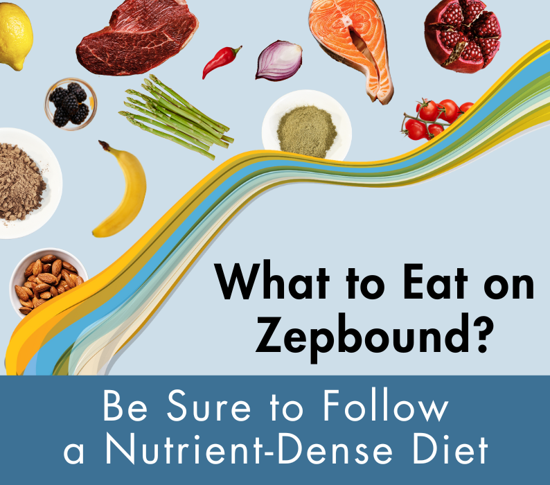 What to Eat on Zepbound? Be Sure to Follow a Nutrient-Dense Diet.